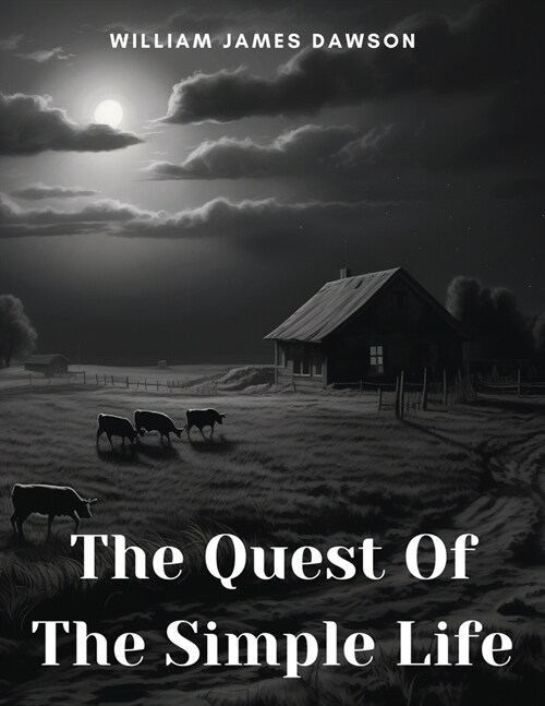 The Quest Of The Simple Life (Paperback)