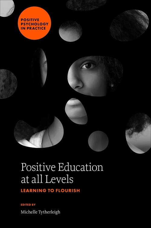Positive Education at all Levels : Learning to Flourish (Hardcover)