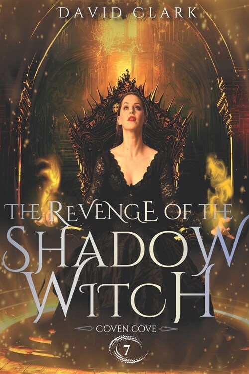 The Revenge of the Shadow Witch (Paperback)