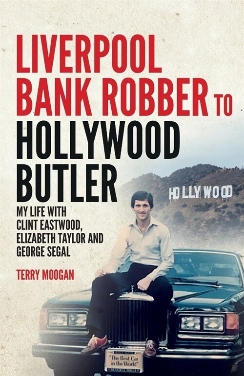 Liverpool Bank Robber To Hollywood Butler (Paperback)