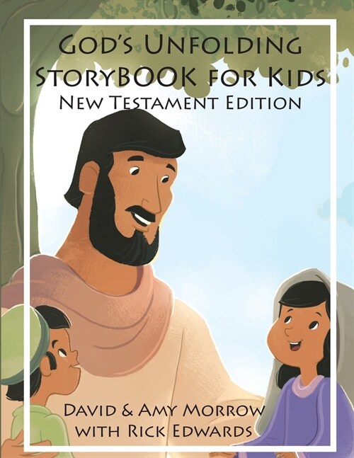 Gods Unfolding StoryBOOK For Kids: New Testament Edition (Paperback)