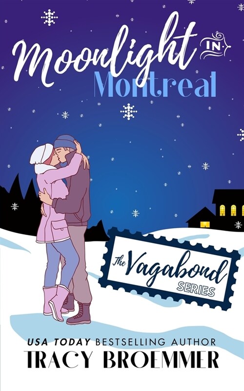 Moonlight In Montreal: (The Vagabond Series) (Paperback)