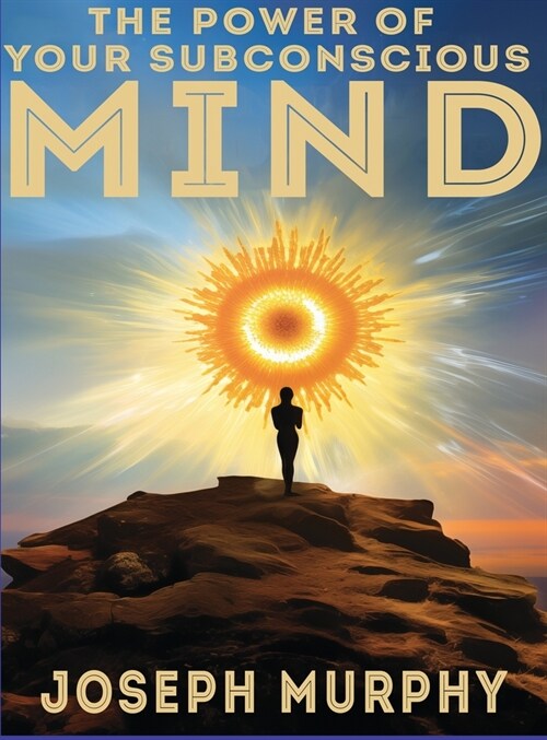 The Power of Your Subconscious Mind (Hardcover)