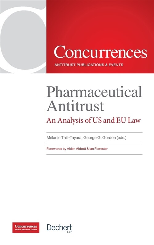Pharmaceutical Antitrust: An Analysis of US and EU Law (Hardcover)