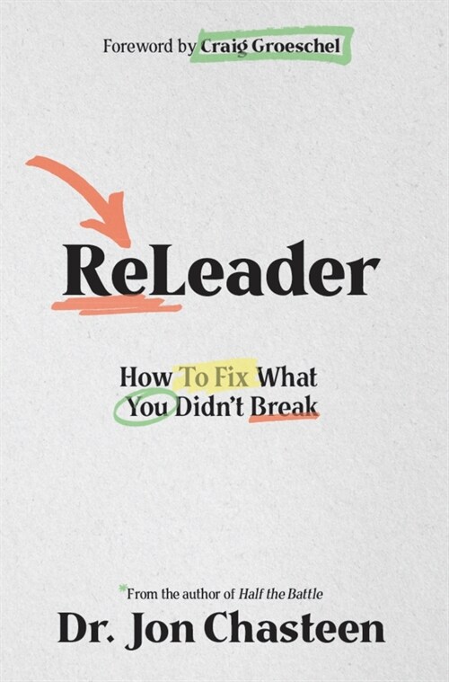 Releader: How to Fix What You Didnt Break (Paperback)