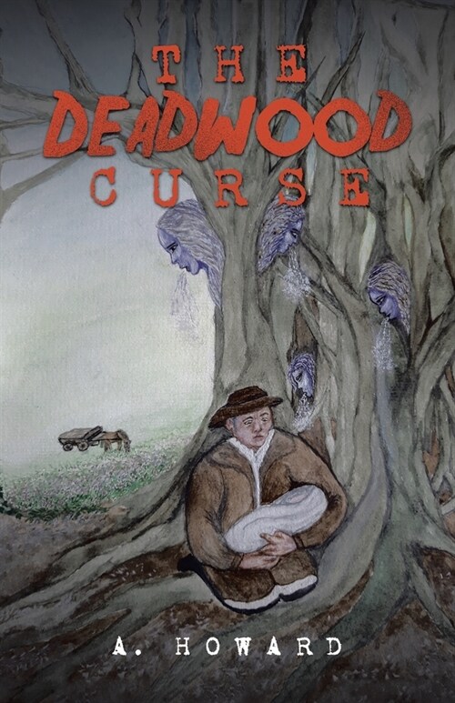 The Deadwood Curse (Paperback)