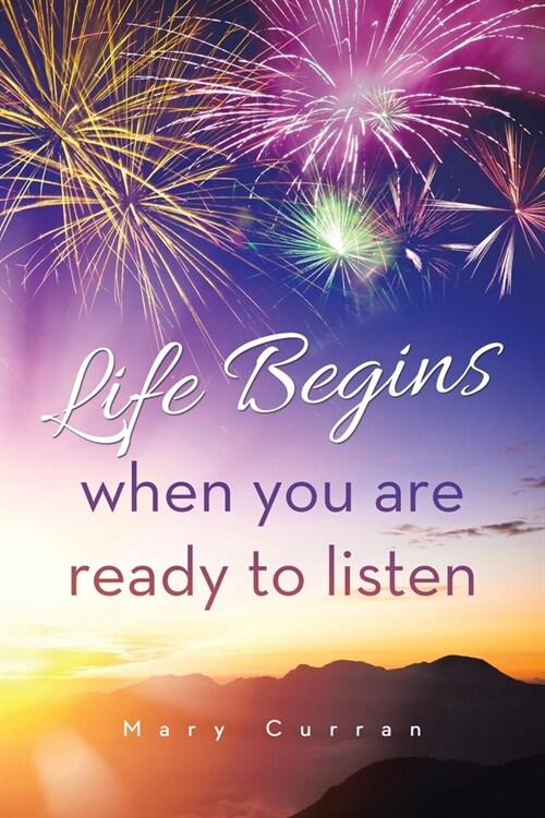 Life Begins when you are ready to listen (Paperback)