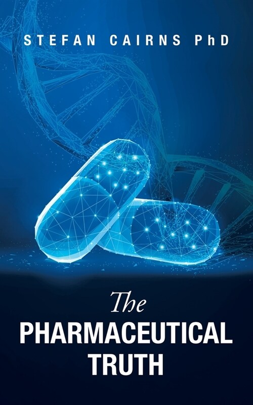 The Pharmaceutical Truth (Paperback)