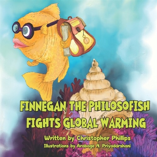 Finnegan the Philosofish Fights Global Warming (Paperback)