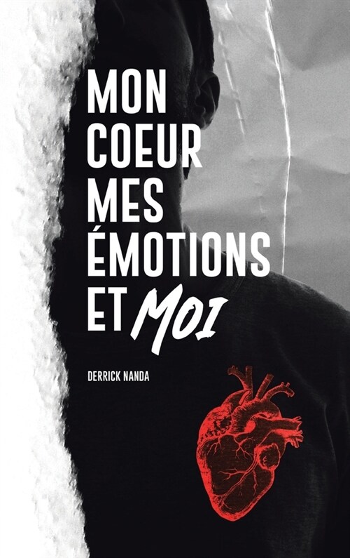 Mon Coeur, Mes Emotions et Moi (Hardcover)