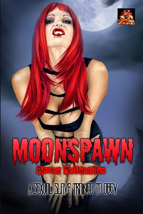 Moonspawn: A sexual slave, trained to obey (Paperback)