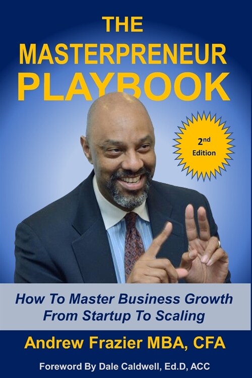 The Masterpreneur Playbook: How to Master Business Growth from Startup to Scaling (Paperback)