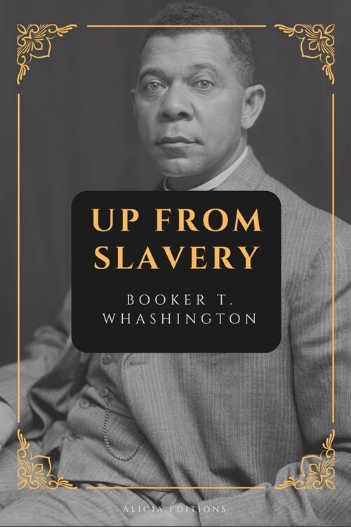 Up from Slavery: New Large Print Edition (Paperback)