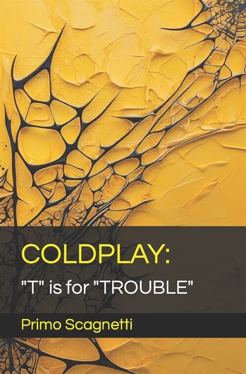 Coldplay: T is for TROUBLE (Paperback)