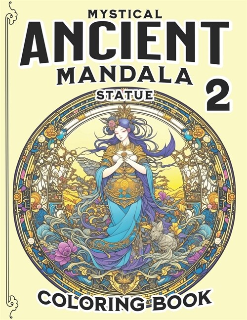 Mystical Ancient Mandala Statue Coloring Book: Gifts of Vintage Designs with Amazingly Embedded Images (Paperback)