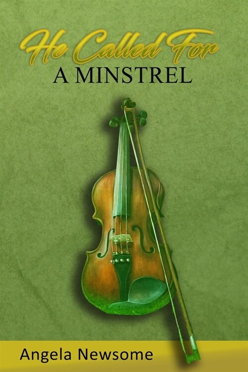 He Called For A Minstrel (Paperback)