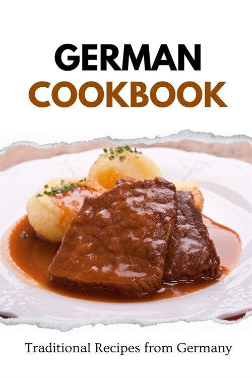 German Cookbook: Traditional Recipes from Germany (Paperback)