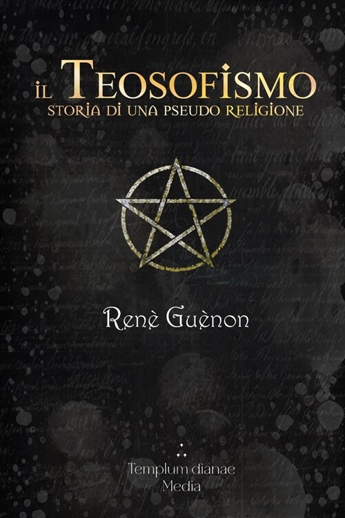 Il Teosofismo: storia di una pseudo religione (Paperback)