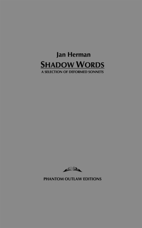 Shadow Words: A Selection of Deformed Sonnets (Paperback)