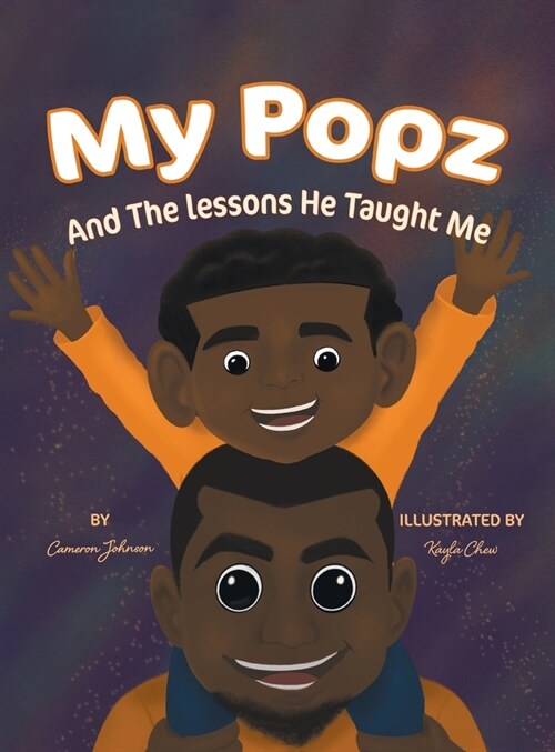 My Popz And The Lessons He Taught Me (Hardcover)