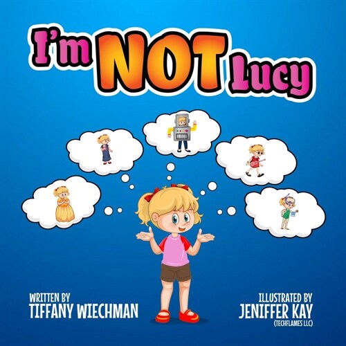 Im NOT Lucy (Paperback)