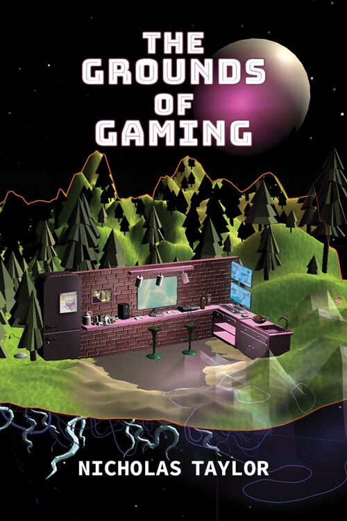 The Grounds of Gaming (Paperback)