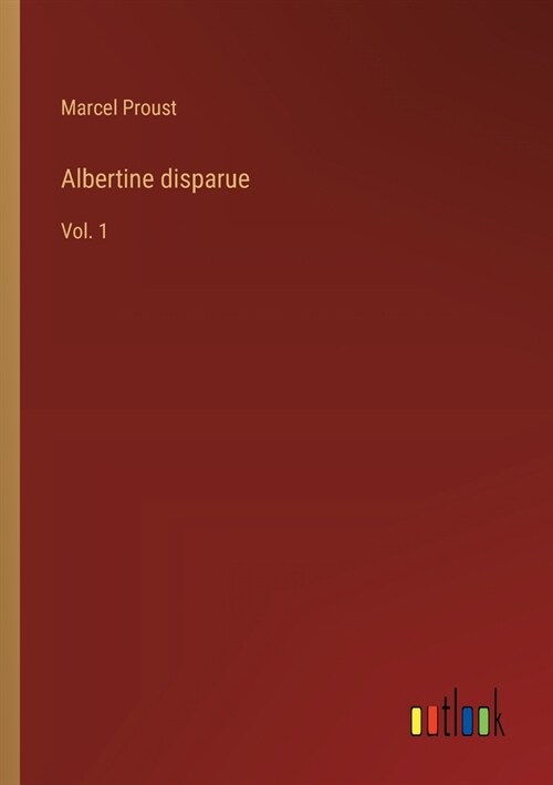 Albertine disparue: Vol. 1 (Paperback)