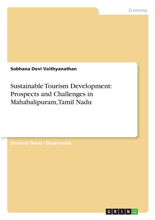 Sustainable Tourism Development: Prospects and Challenges in Mahabalipuram, Tamil Nadu (Paperback)