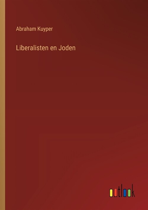 Liberalisten en Joden (Paperback)