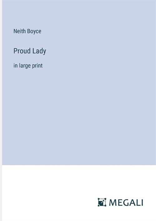 Proud Lady: in large print (Paperback)