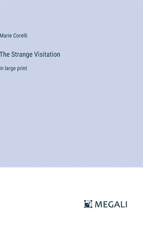 The Strange Visitation: in large print (Hardcover)