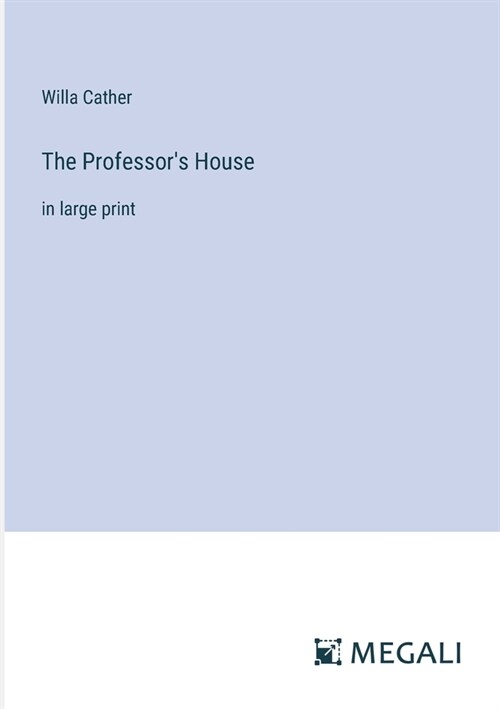 The Professors House: in large print (Paperback)