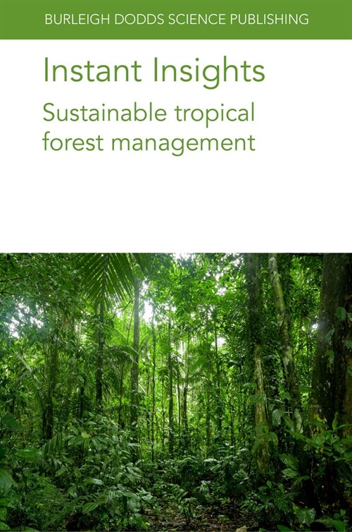Instant Insights: Sustainable Tropical Forest Management (Paperback)