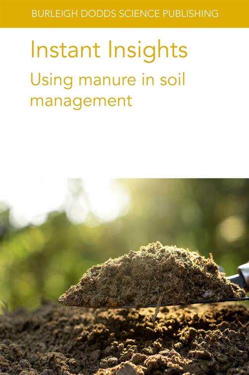 Instant Insights: Using Manure in Soil Management (Paperback)