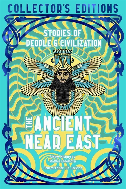 The Ancient Near East (Ancient Origins) : Stories Of People & Civilization (Hardcover)