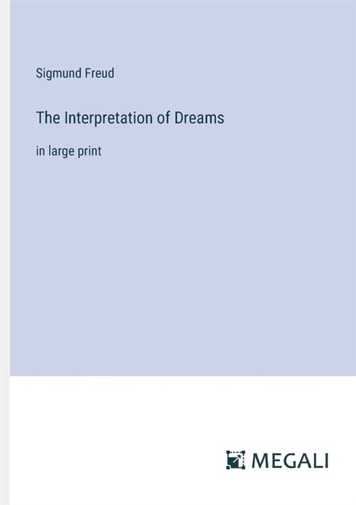 The Interpretation of Dreams: in large print (Paperback)