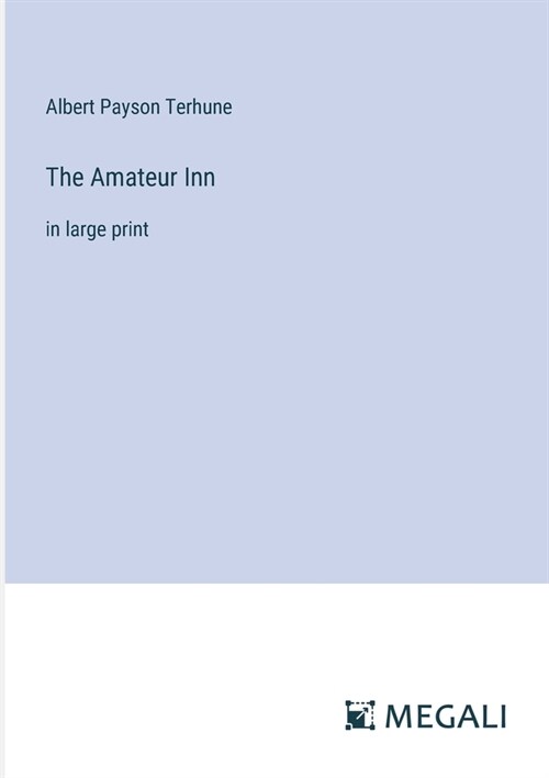 The Amateur Inn: in large print (Paperback)