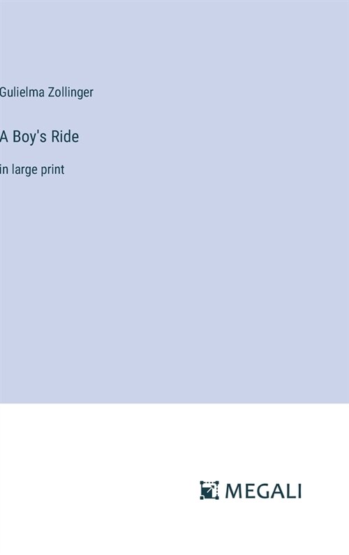 A Boys Ride: in large print (Hardcover)