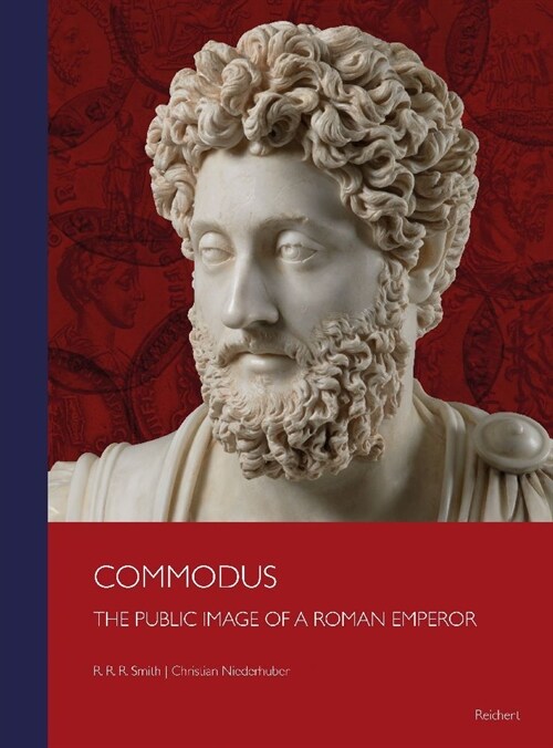Commodus: The Public Image of a Roman Emperor (Hardcover)