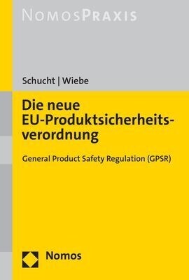 Die Neue Eu-Produktsicherheitsverordnung: General Product Safety Regulation (Gpsr) (Paperback)