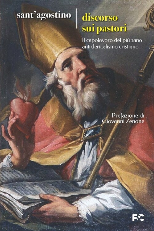 Discorso sui pastori: Il capolavoro del pi?sano anticlericalismo cristiano (Paperback)