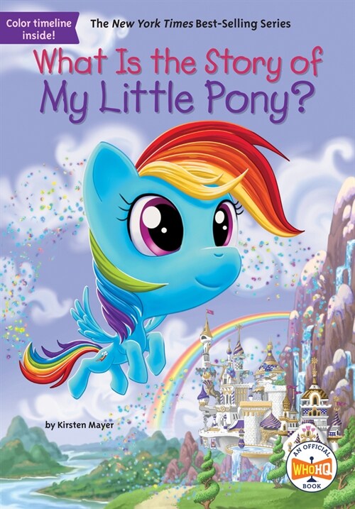 What Is the Story of My Little Pony? (Paperback)