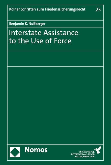 Interstate Assistance to the Use of Force (Hardcover)