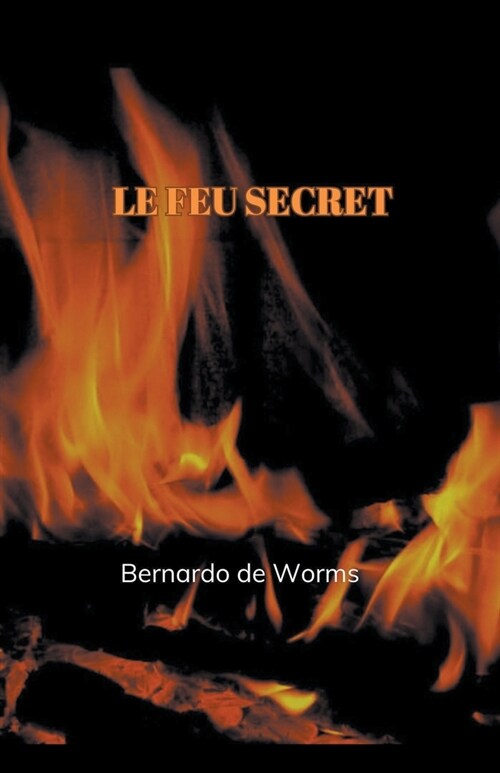 Le feu secret (Paperback)
