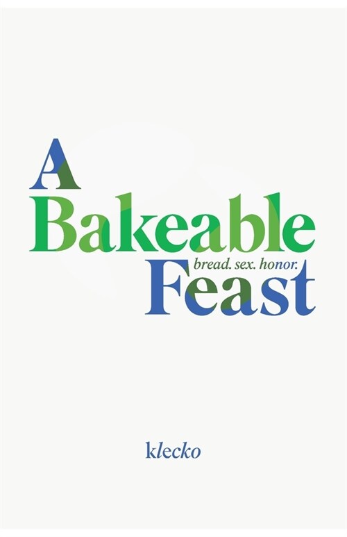 A Bakeable Feast (Paperback)