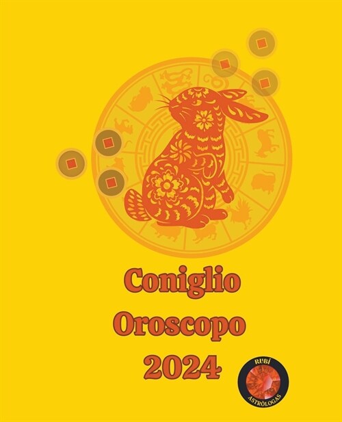 Coniglio Oroscopo 2024 (Paperback)