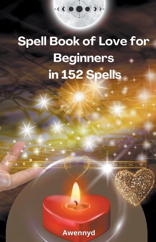 Spell Book of Love for Beginners in 152 Spells (Paperback)