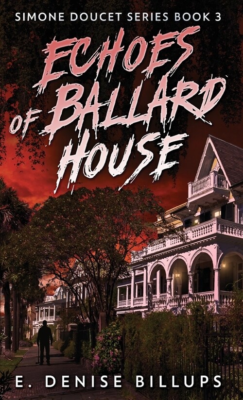 Echoes of Ballard House (Hardcover)