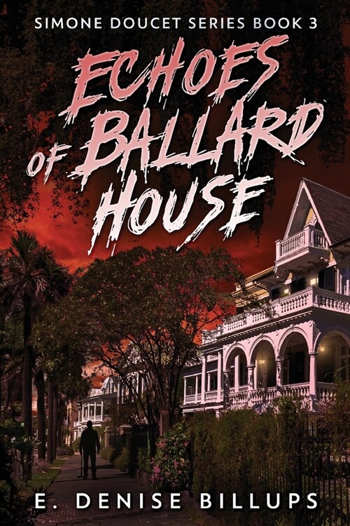 Echoes of Ballard House (Paperback)