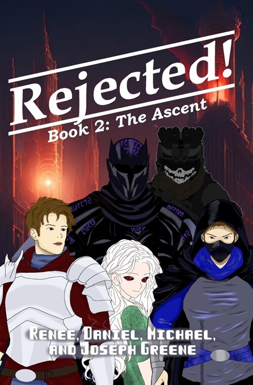 Rejected! The Ascent (Paperback)